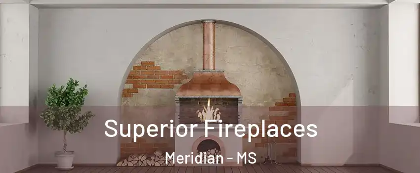  Superior Fireplaces Meridian - MS